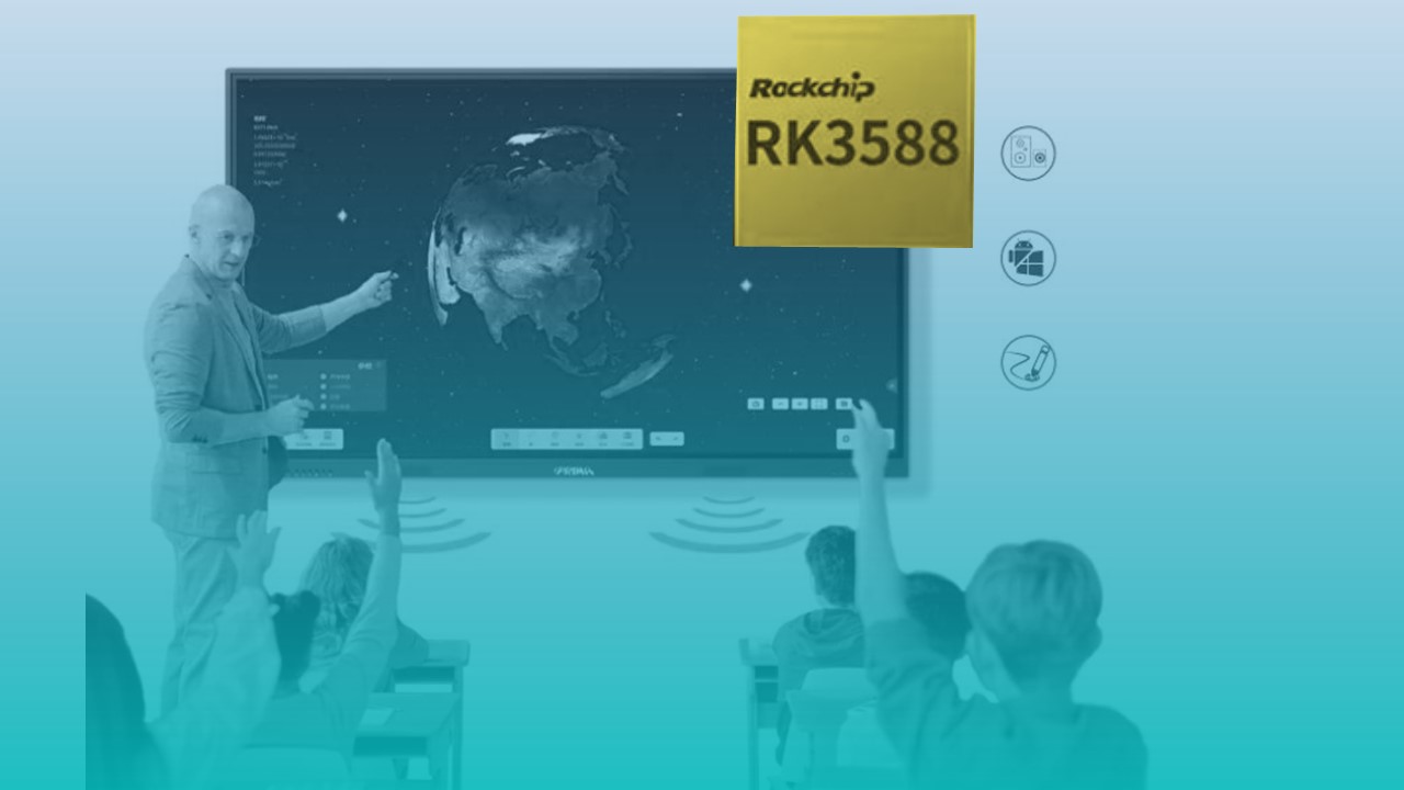 RK3588 ï¼ intelligens nagyképernyős kiadással felszerelve, hogy felgyorsítsa az oktatási ipar digitális átalakulását